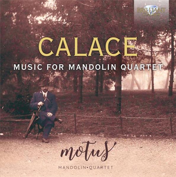 Calace : Musique pour quatuor de mandolines