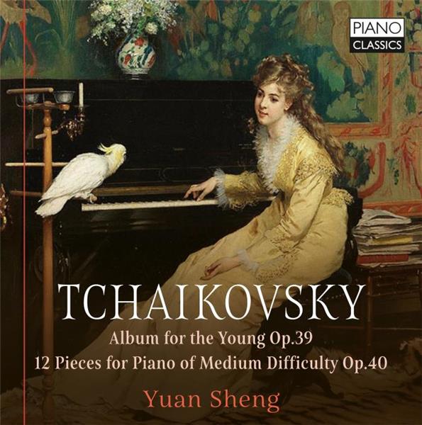 Tchaikovsky : Album for the Young Opus 39, 12 Pieces for Piano of Medium Difficulty, Opus 40