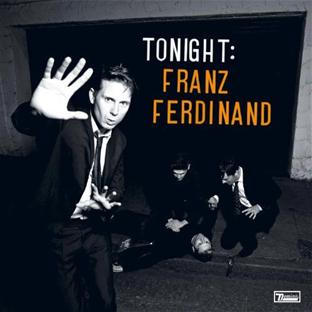 Tonight : Franz Ferdinand
