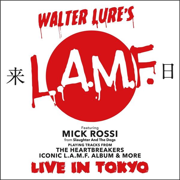 LIVE IN TOKYO/L A M F/FEAT. MICK ROSSI (SLAUGHTER & DOGS)