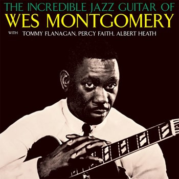The incredible Jazz guitar of West Montgomery