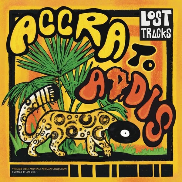 Lost Tracks Accra To Addis