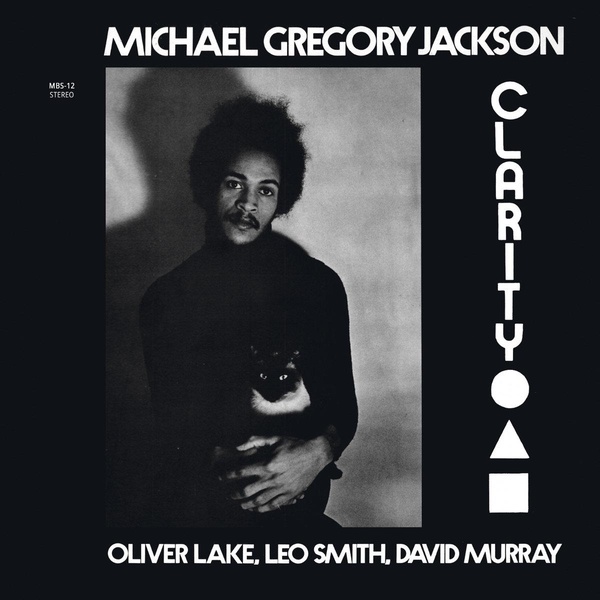 Clarity (feat. Oliver Lake/David Murray/Wadada Leo Smith)