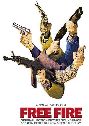 Free Fire: Original Motion Picture Soundtrack