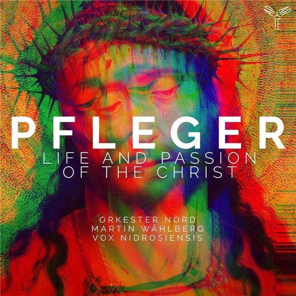 Pfleger Life and Passion of the Christ