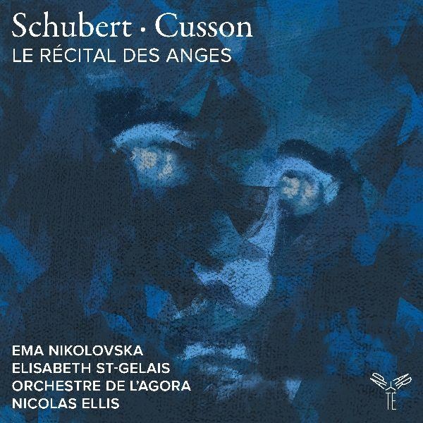 Schubert et Cusson : Le Récital des anges