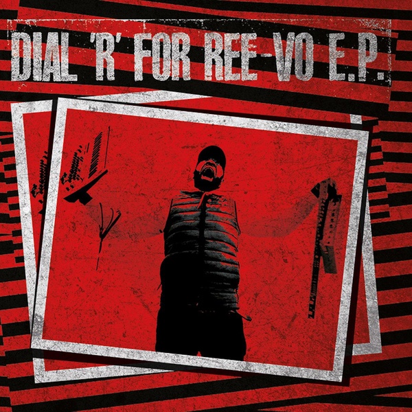Dial R For Ree-Vo EP/Dalëk & The Bug Remixes