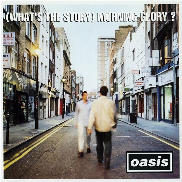 (What’s the Story) Morning Glory?