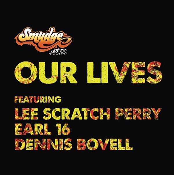 Our Lives Feat. Lee Scratch, Earl 16, Dennis Bovell