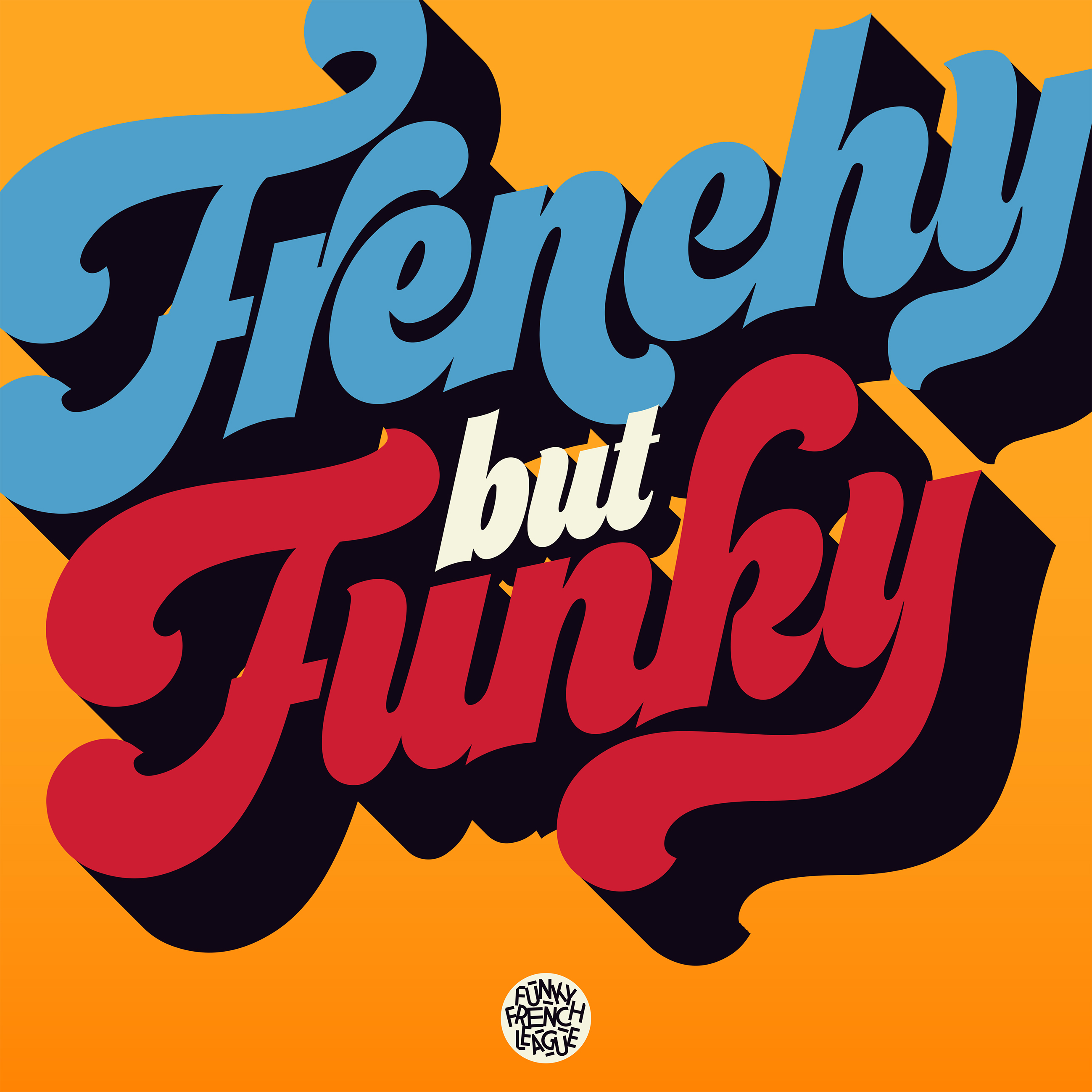 FRENCHY BUT FUNKY (DOUBLE VINYLE)