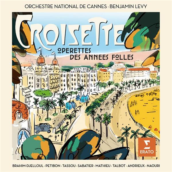 Croisette (Opérettes des Années Folles)