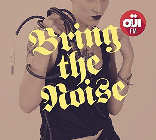 Bring the noise
