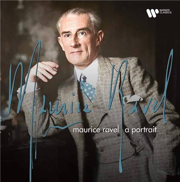 MAURICE RAVEL: UN PORTRAIT (BEST OF)
