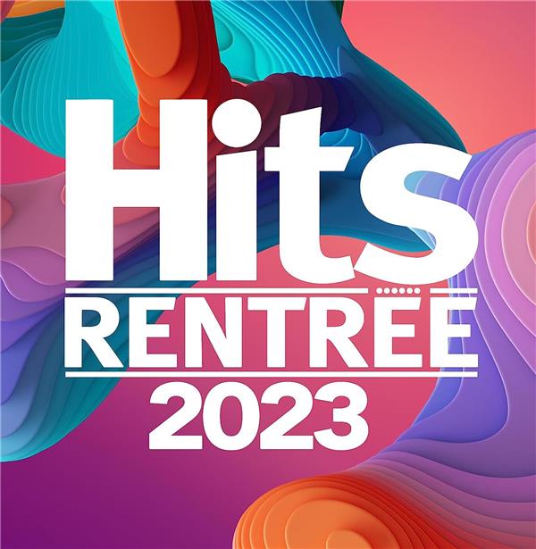 Hits Rentrée 2023