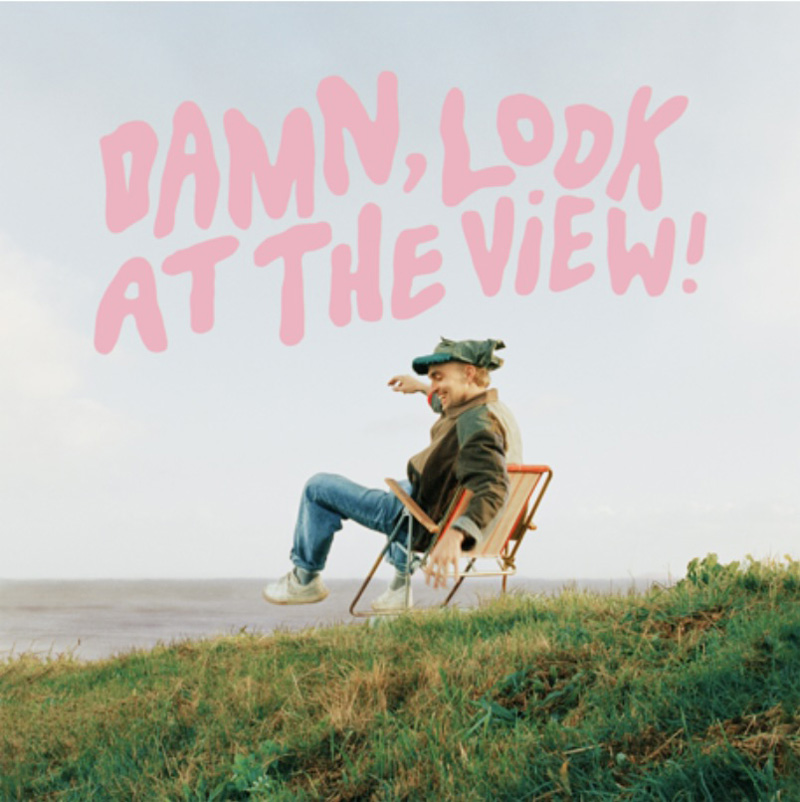 DAMN LOOK AT THE VIEW