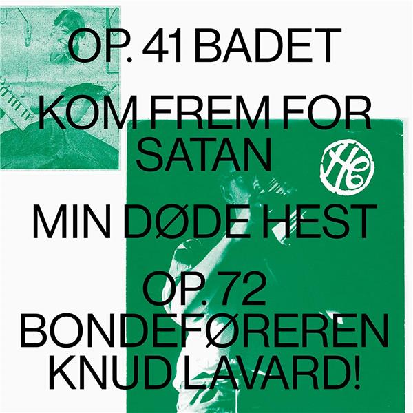 Op. 41 BADET/Kom Frem For Satan/Min Døde Hest/Op.72 Bondeføreren Knud Lavard (Special Limited Edition)