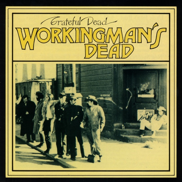 Workingman’s Dead