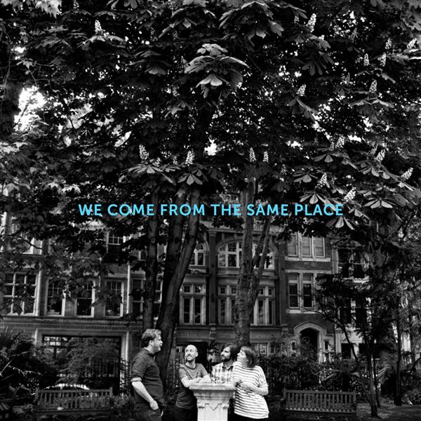We Come From The Same Place (+MP3)