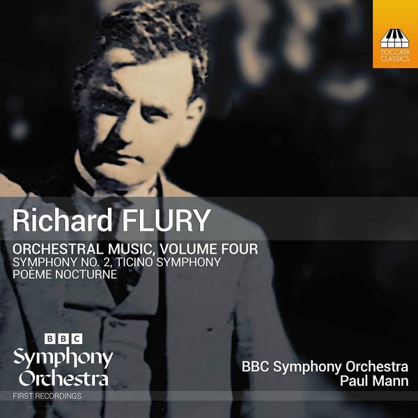 Richard Flury : Orchestral Music Volume 4