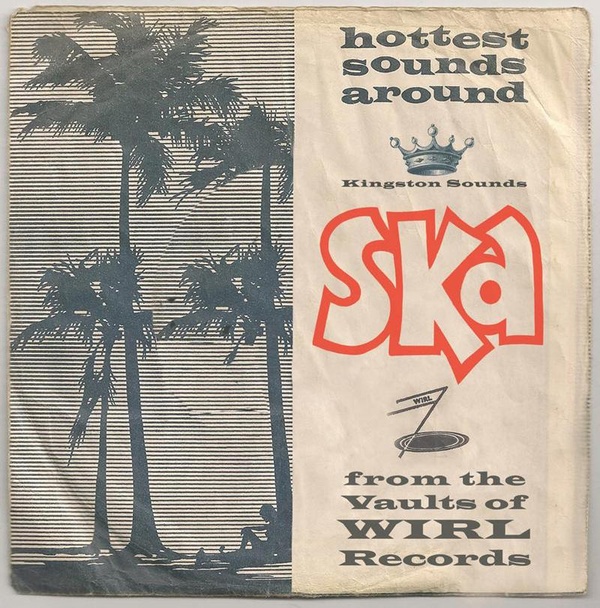 Ska : From The Vaults Of Wirl Records
