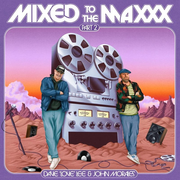Mixed To The Maxxx / Part Two