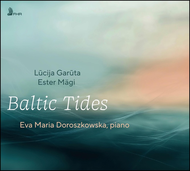 Baltic Tides - Pièces pour piano de Lucija Garuta, Ester Mägi