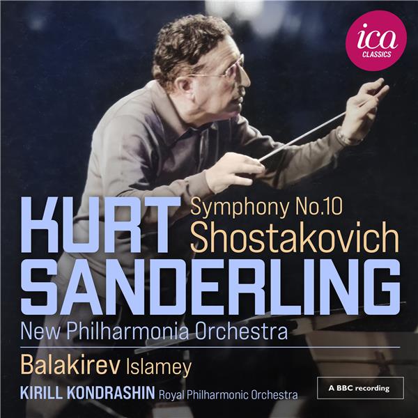 Shostakovich : Symphonie Numéro 10 / Balakirev : Islamey