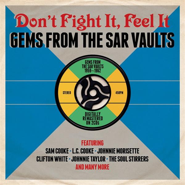 Don't fight it, feel it : Gems from the sar vaults - 2 CD