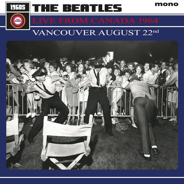 Live From Canada 1964 -Vancouver August 22nd