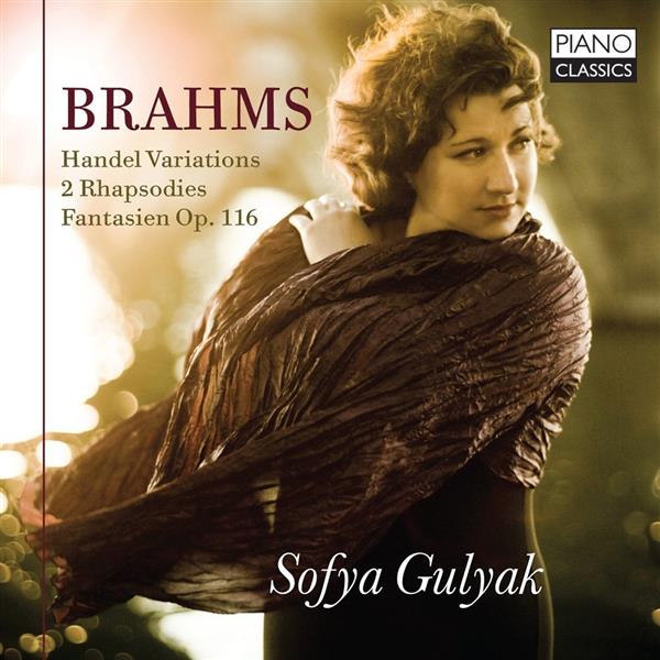 Brahms : Variations Haendel, 2 Rhapsodies, Fantaisies Op.116