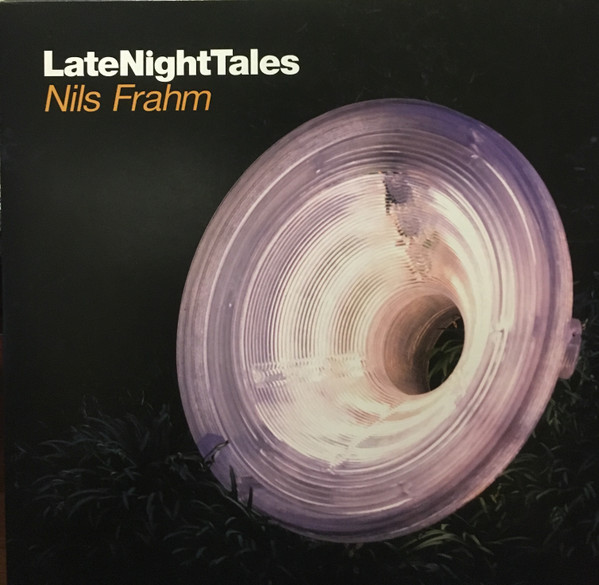 Late Night Tales: Nils Frahm