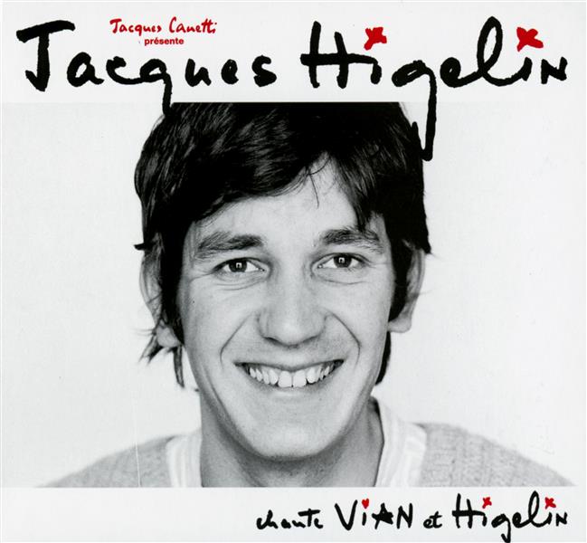 Jacques Higelin chante Vian et Higelin