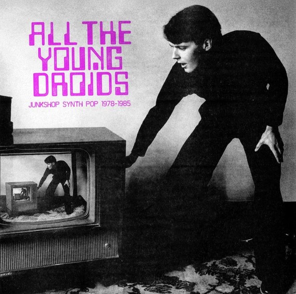All The Young Droids Junkshop Synth Pop 1978 1985/Transparent Pink Vinyl