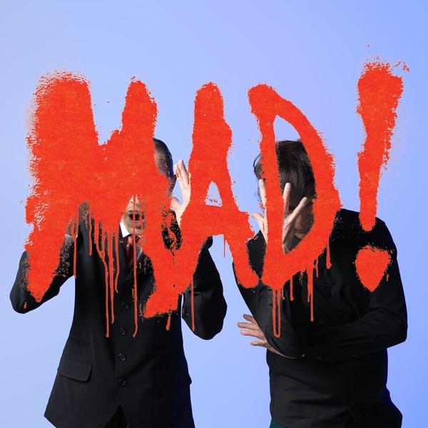MAD !