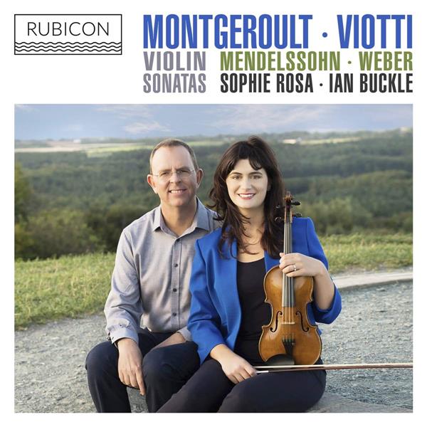 Montgeroult Viotti Weber & Mendelssohn violin sonatas