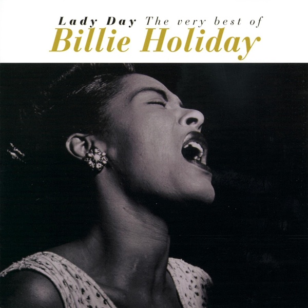 Lady Day (The Very Best Of Billie Holiday)