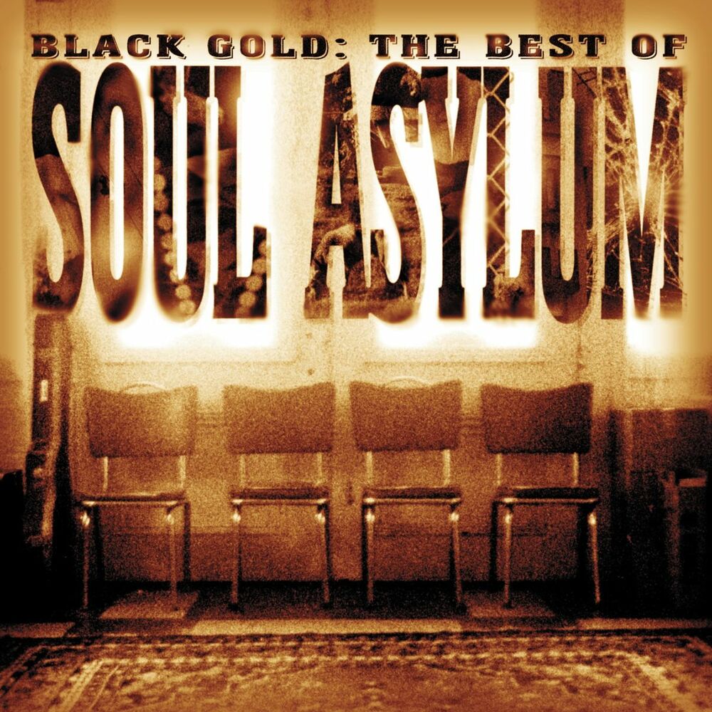 Black gold best of soul asylum