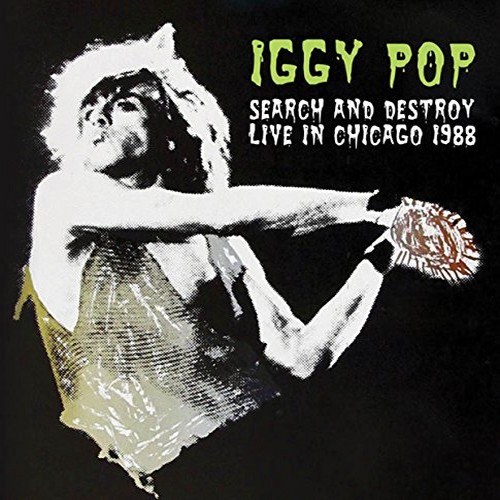 Search And Destroy - Live In Chicago 1988