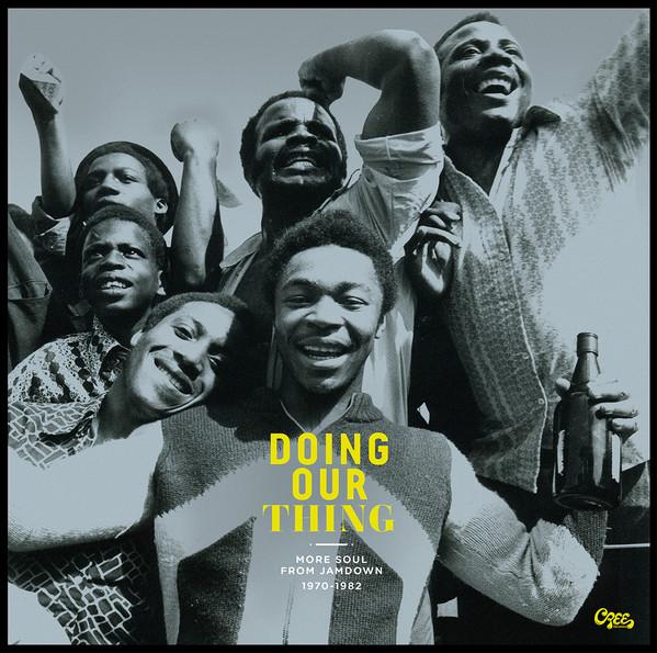 Doing Our Thing - More Soul From Jamdown 1970-82