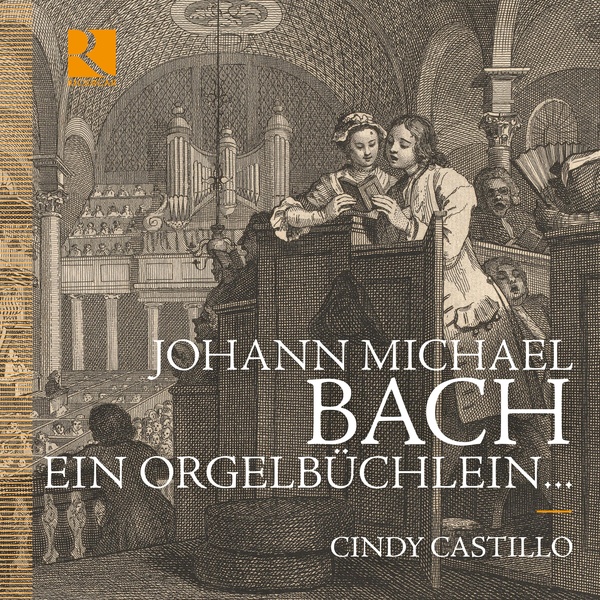 Johann Michael Bach - Ein Orgelbüchlein