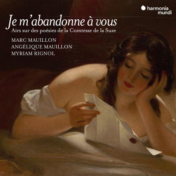 Je m'abandonne à vous - Airs sur des poésies de la Comtesse de la Suze