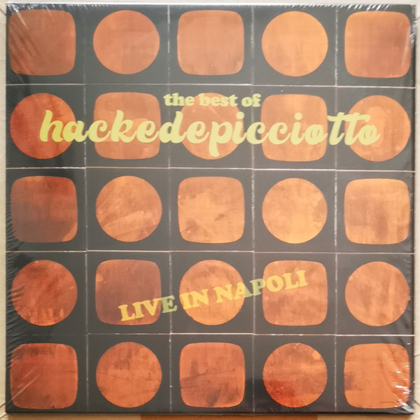 The best of hackedepicciotto (Live in Napoli)
