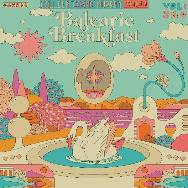 Colleen 'Cosmo' Murphy presents 'Balearic Breakfast' Volumes 3 & 4