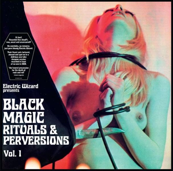 Black Magic Rituals & Perversions Volume 1