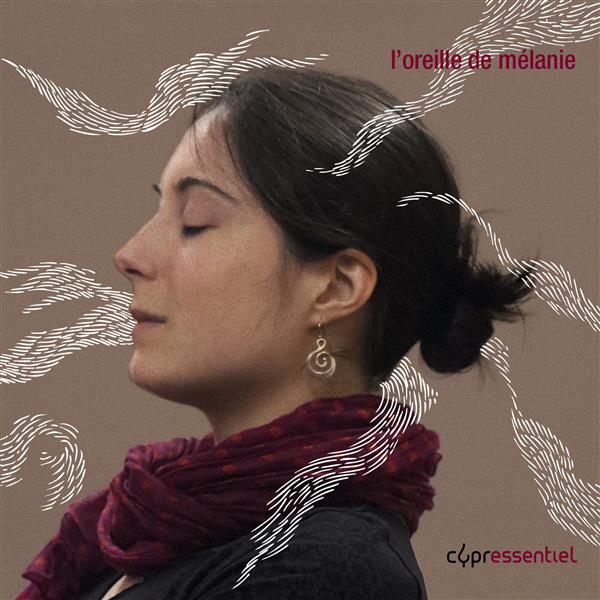 L'oreille de Mélanie