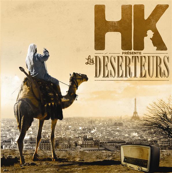 Hk présente les Déserteurs