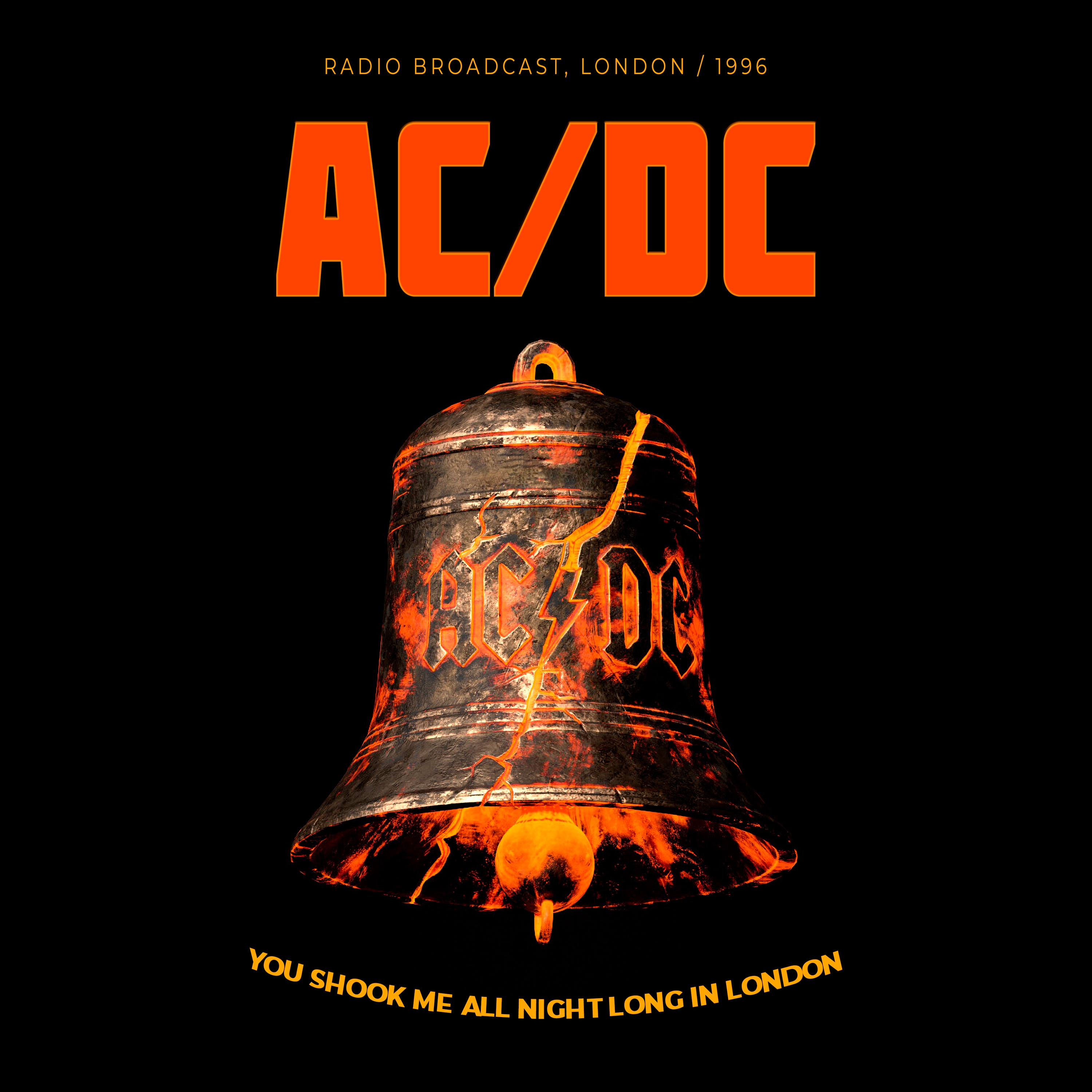 You Shook Me All Night Long In London (Radio Broadcast)