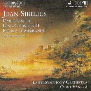 Karelia suite - Roi Christian II - Pelleas et Melisande