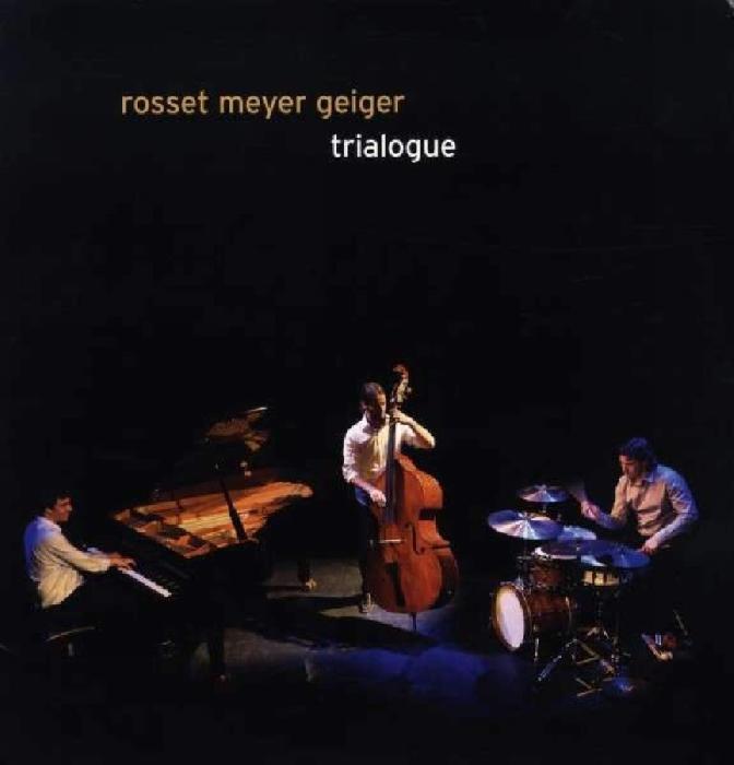 Rosset Meyer Geiger : Trialogue [Vinyle]