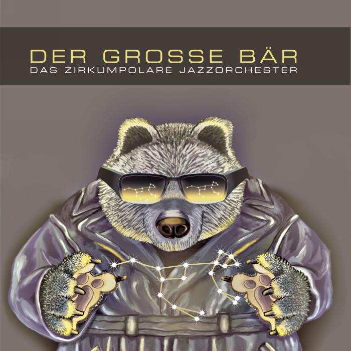Der Grosse Bär - Das Zirkumpolare Jazzorchester : Der Grosse Bär - Das Zirkumpolare Jazzorchester [Vinyle]